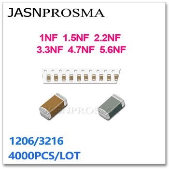 JASNPROSMA 4000PCS 1206 X7R RoHS 10% 1NF 1.5 NF 2.2 NF 3.3 NF 4.7 NF 5.6 NF 102 222 472 K 50V SMD Augstas kvalitātes Kondensators Jaunas preces